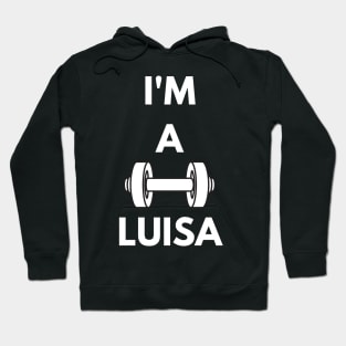 I'm a Luisa Hoodie